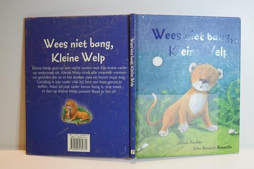 Boek: Wees niet bang, Kleine Welp - Jillian Harker, Boeken, Kinderboeken | Kleuters, Gelezen, Fictie algemeen, 4 jaar, Jongen of Meisje