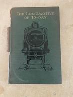 Uniek boek : The Locomotive of To-Day uitgave 1915, Verzenden, Gebruikt, Trein, Boek of Tijdschrift