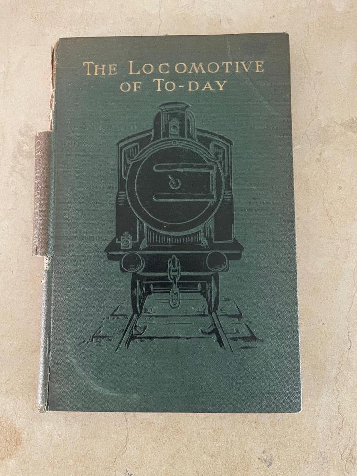Uniek boek : The Locomotive of To-Day uitgave 1915, Verzamelen, Spoorwegen en Tramwegen, Gebruikt, Trein, Boek of Tijdschrift