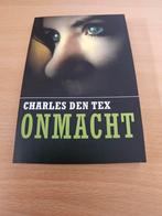 Charles den Tex - Onmacht, Ophalen of Verzenden, Zo goed als nieuw, Charles den Tex, Nederland