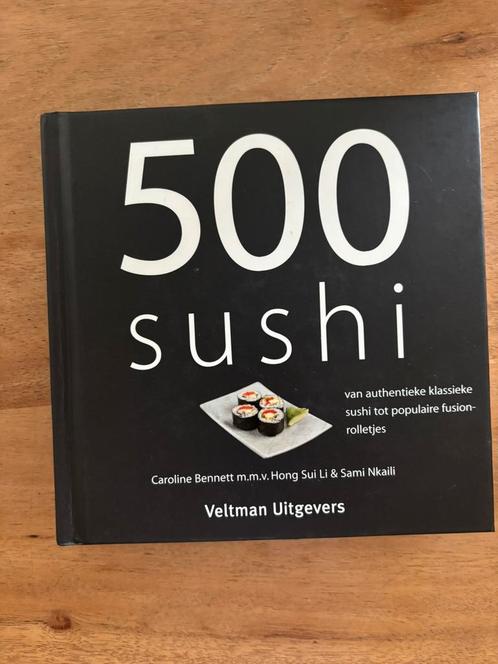 Caroline Bennett - 500 sushi, Boeken, Kookboeken, Zo goed als nieuw, Azië en Oosters, Ophalen of Verzenden