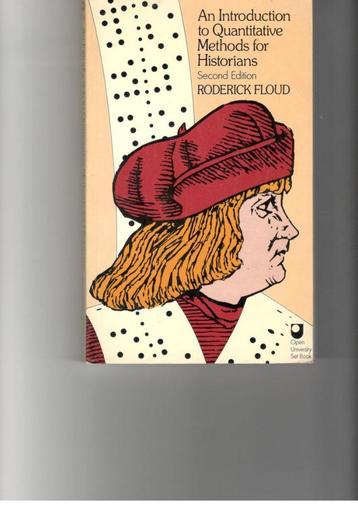 Floud : an introduction quantitative methods for historians. beschikbaar voor biedingen