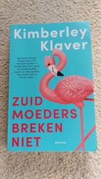 Zuid-moeders breken niet, Kimberley Klaver, Gelezen, Ophalen of Verzenden, Nederland, Kimberley Klaver