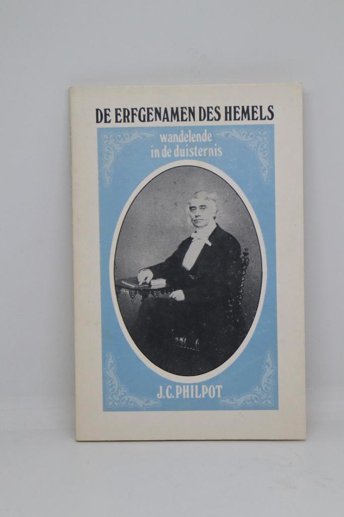 De erfgenamen des Hemels - J.C. Philpot, Boeken, Godsdienst en Theologie, Gelezen, Ophalen of Verzenden