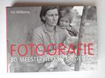 Fotografie: 80 Meesterwerken Uitgelegd - Val Williams, Boeken, Kunst en Cultuur | Fotografie en Design, Verzenden, Zo goed als nieuw