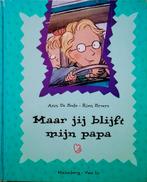 Maar Jij Blijft Mijn Papa, Gelezen, 5 of 6 jaar, Fictie algemeen, Ann De Bode • Rien Broere.
