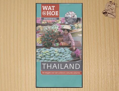 Thailand - Wat & Hoe Onderweg, Boeken, Reisgidsen, Zo goed als nieuw, Reisgids of -boek, Azië, Overige merken, Ophalen of Verzenden