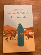 Murari De Taliban Cricketclub - Timeri N., Boeken, Ophalen of Verzenden, Zo goed als nieuw, Nederland