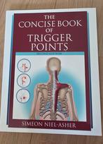 Simeon Niel-Asher: The Concise Book of Trigger Points (2008), Boeken, Ophalen of Verzenden, Zo goed als nieuw