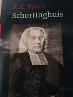 Schortinghuis. RA Bosch, Christendom | Protestants, Ophalen of Verzenden, Zo goed als nieuw, RA Bosch