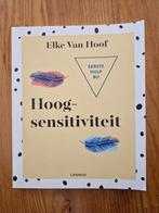 Hoogsensitiviteit - Elke Van Hoof, Ophalen of Verzenden, Gelezen, Overige onderwerpen, Elke Van Hoof