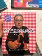 Supernanny Jo Frost - Eerste Hulp Bij Opvoeden, Ophalen of Verzenden, Zo goed als nieuw, Opvoeding tot 6 jaar