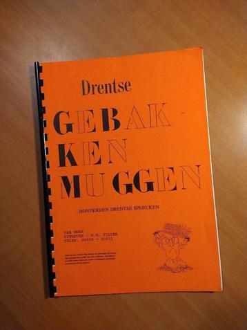 Derk. Drentse Gebakken Muggen. Honderden Drentse spreuken beschikbaar voor biedingen