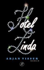 Hotel Linda - Arjan Visser, Ophalen of Verzenden, Gelezen