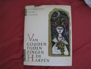 Europese sagen en legenden: gouden tijden en zingende harpen beschikbaar voor biedingen
