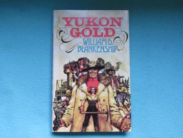 Zweeds: Yukon Gold - William D. Blankenship beschikbaar voor biedingen