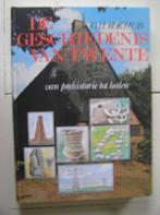 De geschiedenis van Twente van prehistorie tot heden., Ophalen of Verzenden, 20e eeuw of later, Zo goed als nieuw