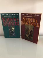 Twee boeken Peter Schaap:Schaduw & Elfenvuur-Dwergenstaal, Ophalen of Verzenden, Zo goed als nieuw