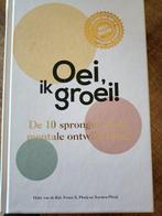 Oei, ik groei!, Boeken, Ophalen of Verzenden, Zo goed als nieuw, Opvoeding tot 6 jaar, Hetty van de Rijt; Frans Plooij; Xaviera Plas-Plooij
