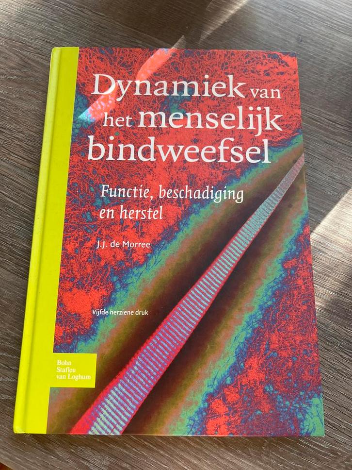 Dynamiek van het menselijk bindweefsel - De Morree, Boeken, Gezondheid, Dieet en Voeding, Zo goed als nieuw, Gezondheid en Conditie