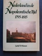 Nederland in de Napoleontische Tijd, Ophalen of Verzenden, Zo goed als nieuw, Gerlof D. Homan