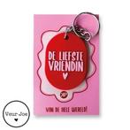 Sleutelhanger De liefste vriendin, Ophalen of Verzenden, Nieuw, Merk