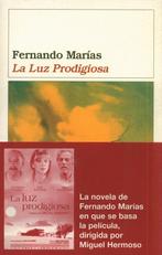 FERNANDO MARÍAS LA LUZ PRODIGIOSA, Boeken, Taal | Spaans, Verzenden, Zo goed als nieuw, Fictie