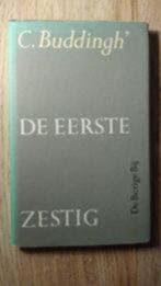 Eerste zestig - C. Buddingh, Boeken, Ophalen of Verzenden, Zo goed als nieuw