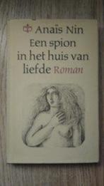 Een Spion in het huis van liefde - Anaïs Nin, Ophalen of Verzenden, Zo goed als nieuw, Nederland
