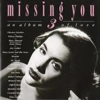 CD: Various - Missing You 3 - An album of love, Ophalen of Verzenden, Zo goed als nieuw, Pop
