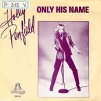 Holly Penfield - Only His Name Vinyl Single / VG+ / 2470, Ophalen of Verzenden, Gebruikt