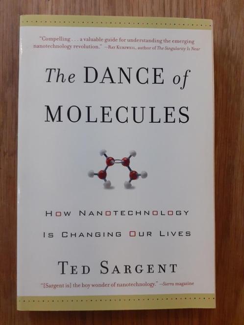 The Dance of the Molecules - Ted Sargent, Boeken, Wetenschap, Gelezen, Ophalen of Verzenden