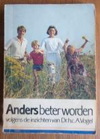 Anders beter worden- Volgens de inzichten van Dr.H.C.A.Vogel, Boeken, Ophalen of Verzenden, Gelezen, Kruiden en Alternatief