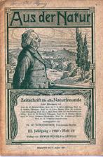 "Aus der Natur":Tijdschr. voor natuurvrienden, deel 10, 1907, Ophalen of Verzenden, Voor 1920, Buitenland, Tijdschrift