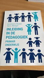 Inleiding in de pedagogiek - primair onderwijs, Sociale wetenschap, Ophalen of Verzenden, Zo goed als nieuw, Harry Mungra; Annemarie Becker