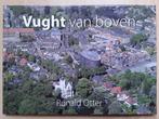 VUGHT van boven  -  Ronald Otter (2018 luchtfoto 's), Ophalen of Verzenden, Zo goed als nieuw