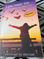 Laat maar los... Antoinette Revier, Ophalen of Verzenden, Nieuw, Spiritualiteit algemeen, Achtergrond en Informatie