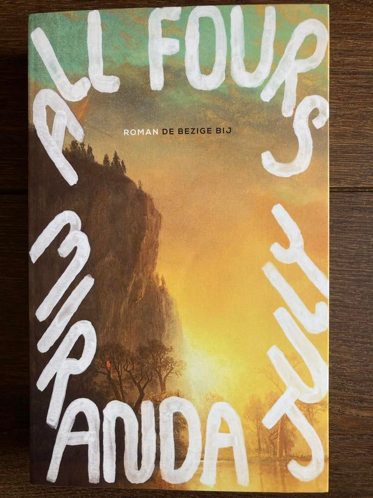 All Fours - Miranda July, Boeken, Romans, Ophalen of Verzenden, Zo goed als nieuw, Nederland