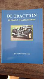 DE TRACTION: De Citroën 7, 11 en 15 in Nederland, Ophalen of Verzenden, Zo goed als nieuw, Citroën
