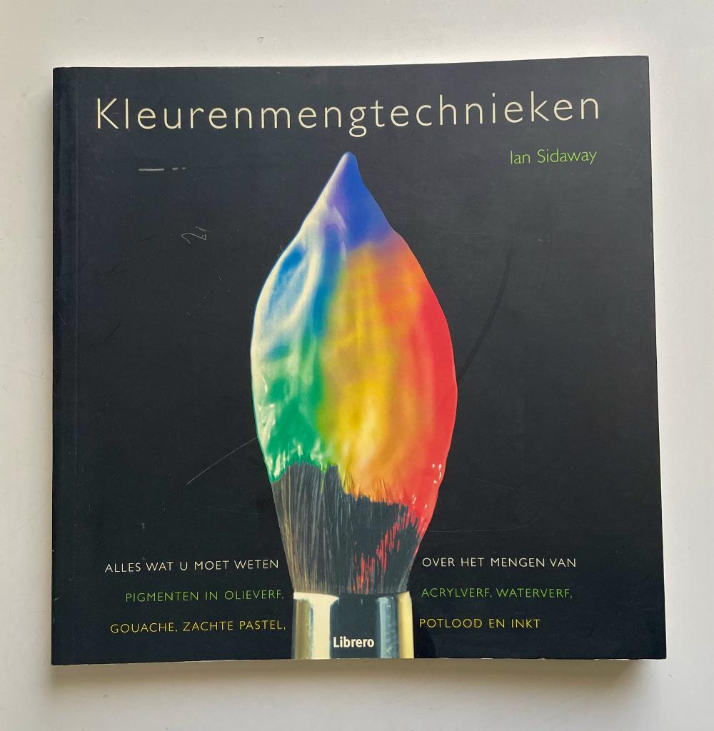 Kleurenmengtechnieken - Ian Sidaway, Ian Sidaway, Ophalen of Verzenden, Zo goed als nieuw, Tekenen en Schilderen