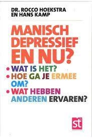 Manisch depressief en nu? Rocco Hoekstra 9789021550411, Boeken, Ophalen of Verzenden, Zo goed als nieuw, Sociale psychologie, Rocco Hoekstra