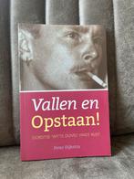 Vallen en Opstaan! Peter Dijkstra - Dordtse 'Witte Duivel', Boeken, Ophalen of Verzenden, Zo goed als nieuw, Esoterie en Spiritualiteit