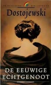 F.M. Dostojewski: De eeuwige echtgenoot, Boeken, Ophalen of Verzenden, Zo goed als nieuw, F.M. Dostojewski