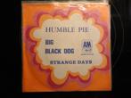 Humble Pie - Big black dog NL 1970 FH, Cd's en Dvd's, Gebruikt, 7 inch, Single, Ophalen of Verzenden