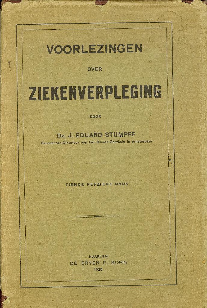 Dr. J.E. Stumpff - Voorlezingen over Ziekenverpleging - 1926, Antiek en Kunst, Antiek | Boeken en Bijbels, Ophalen of Verzenden