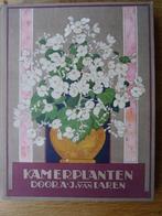 Kamerplanten door A.J.van Laren 1928, Boeken, Prentenboeken en Plaatjesalbums, Gelezen, Ophalen of Verzenden