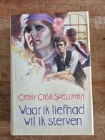 Waar ik liefhad wil ik sterven - Cathy Cash Spellman (H4), Boeken, Gelezen, Amerika, Ophalen of Verzenden, Cathy Cash Spellman