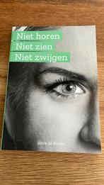 Joyce de Ruiter - Niet horen niet zien niet zwijgen, Maatschappij en Samenleving, Ophalen of Verzenden, Zo goed als nieuw, Joyce de Ruiter