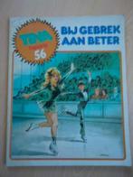 Tina topstrip 56, Bij gebrek aan beter, Boeken, Stripboeken, Eén stripboek, Ophalen of Verzenden, Gelezen