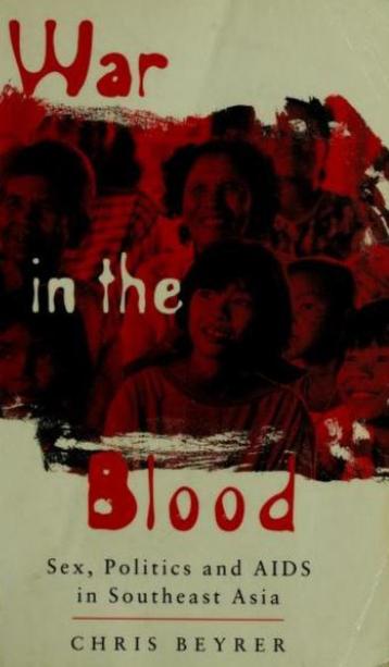 Sex, Politics and AIDS in Southeast Asia War in the Blood beschikbaar voor biedingen